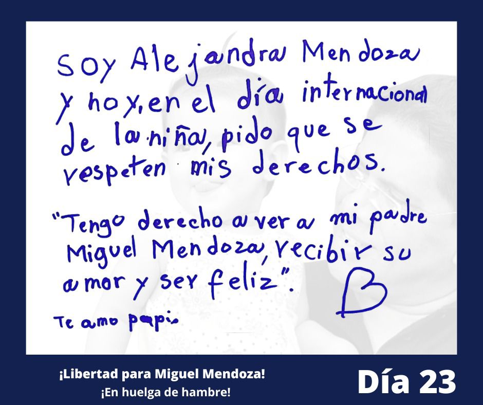 carta de alejandra mendoza hija del preso politico miguel mendoza