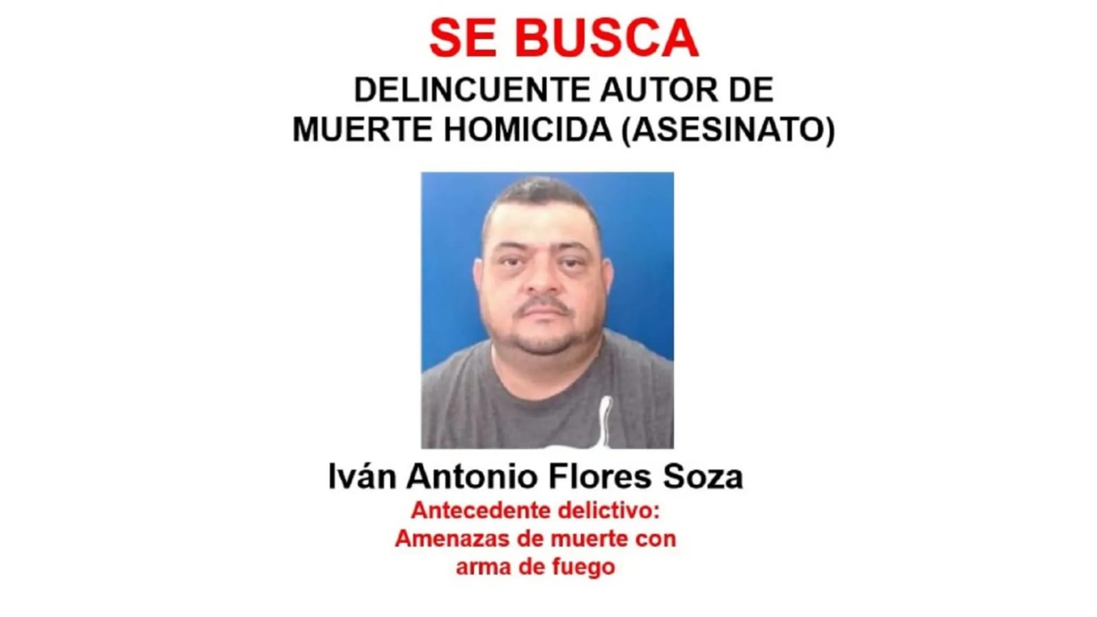 ivan antonio flores buscado por la policia por doble homicidio