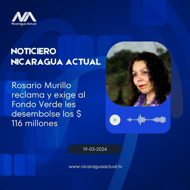 Rosario Murillo reclama y le exige al Fondo Verde para el Clima por millonario desembolso podcast