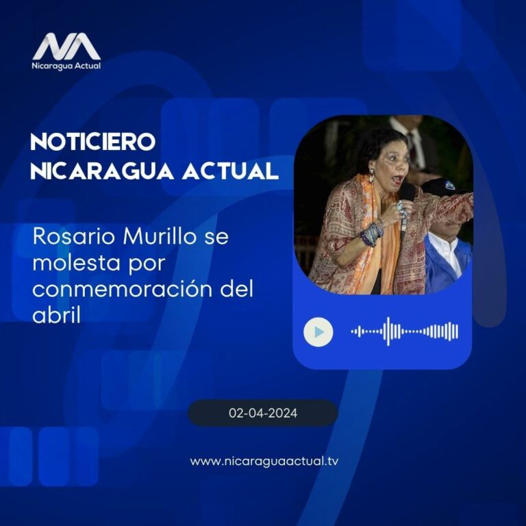 Rosario Murillo furibunda por inicio de sexto aniversario de abril podcast