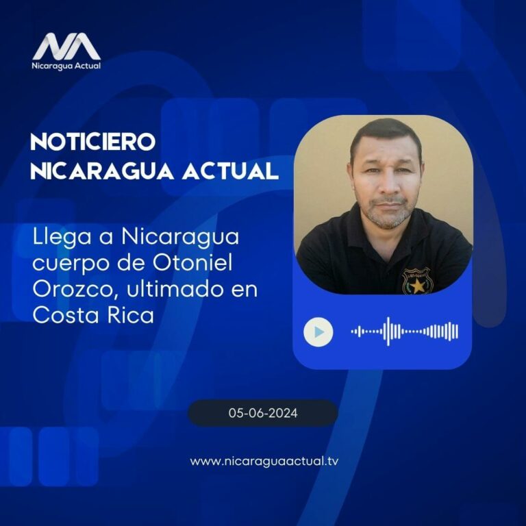 Llega a Nicaragua cuerpo de Otoniel Orozco, ultimado en Costa Rica