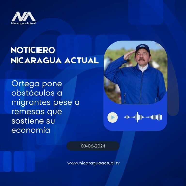 Ortega pone obstáculos a migrantes pese a remesas que sostiene su economía