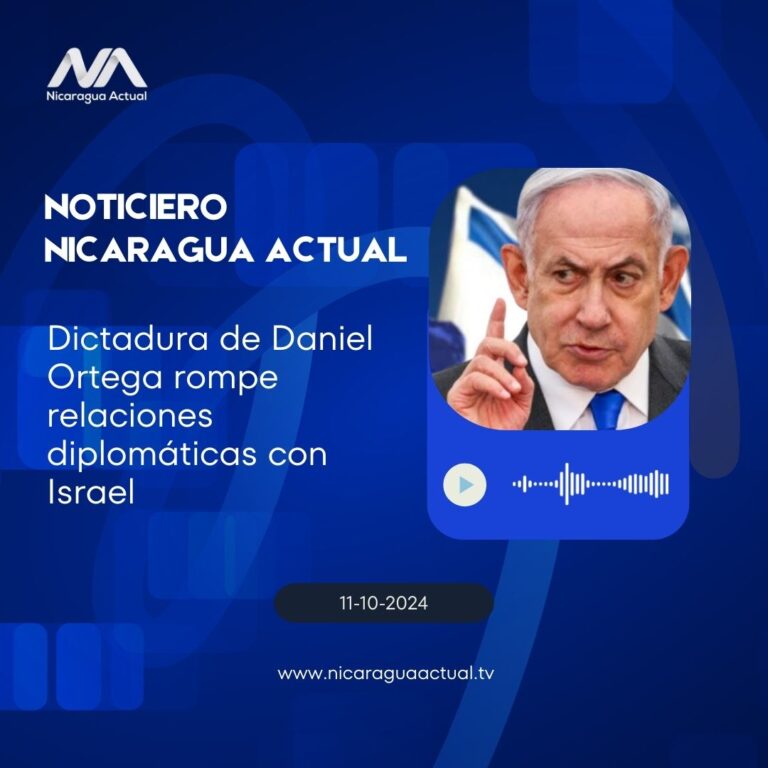 Dictadura de Daniel Ortega rompe relaciones diplomáticas con Israel