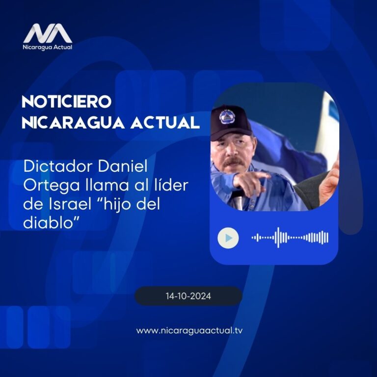 Dictador Daniel Ortega llama al líder de Israel “hijo del diablo”