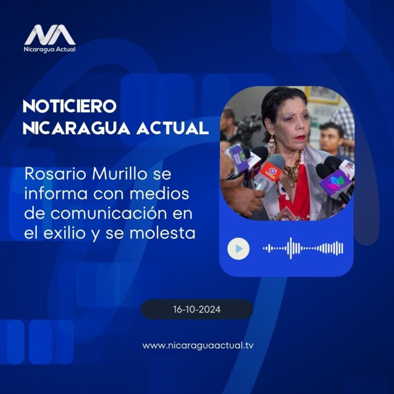 Rosario Murillo se informa con medios de comunicación en el exilio y se molesta