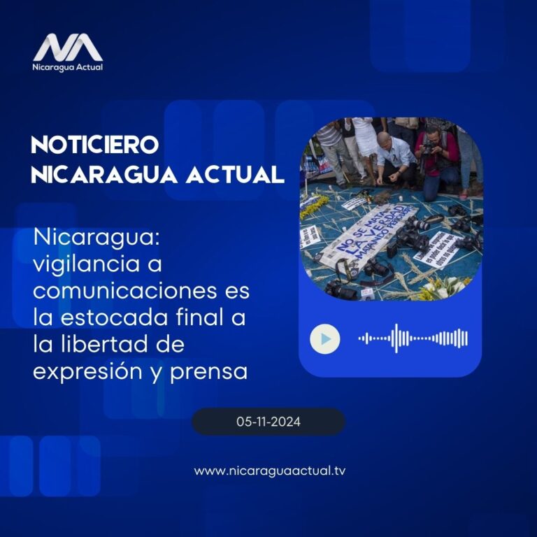Nicaragua: vigilancia a comunicaciones es la estocada final a la libertad de expresión y prensa
