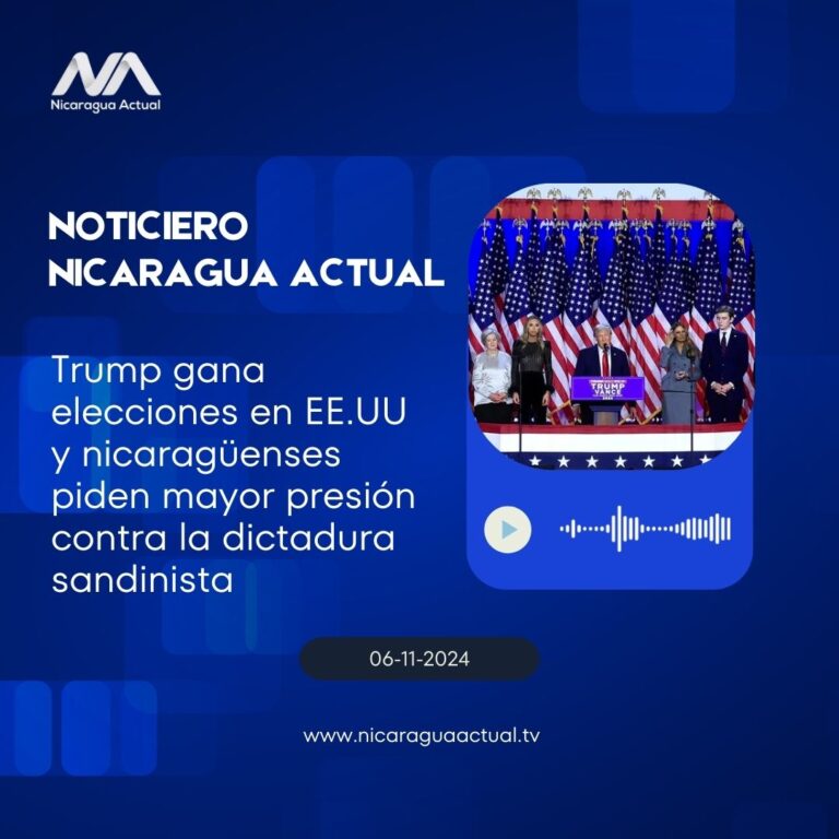 Trump gana elecciones en EE.UU y nicaragüenses piden mayor presión contra la dictadura sandinista