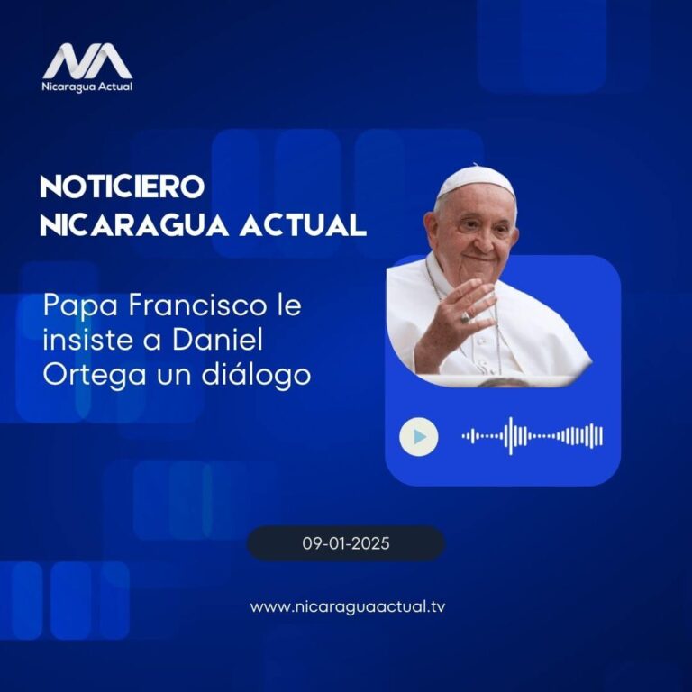 Papa Francisco le insiste a Daniel Ortega un DIÁLOGO