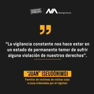 Juan: "...nos hace estar en un estado de permenente temor"